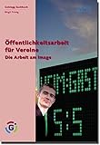 Regionale Öffentlichkeitsarbeit für Vereine: Arbeit am Image by 