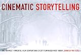 Image de Cinematic Storytelling: The 100 Most Powerful Film Conventions Every Filmaker Must Know