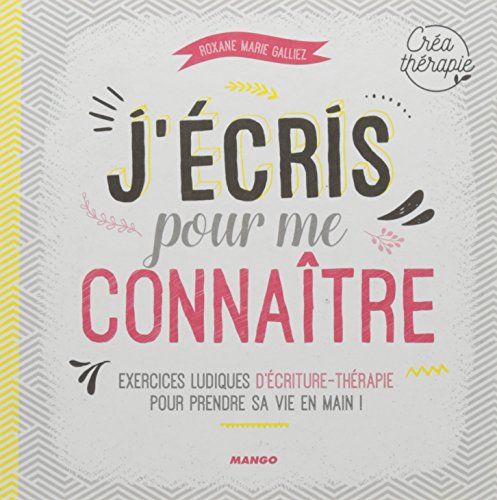 J'écris pour me connaitre 