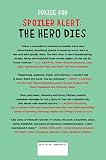 Front cover for the book Spoiler alert: the hero dies by Michael Ausiello