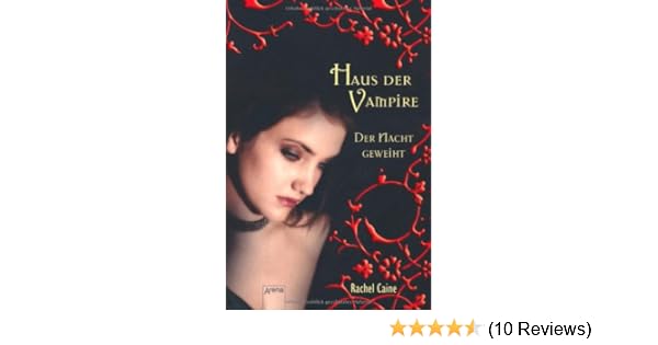 Haus Der Vampire 5 Der Nacht Geweiht Amazon De Rachel Caine