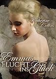 Emmas Flucht ins Glück: Love is waiting by Katherine Collins, Sabrina Dahlenburg