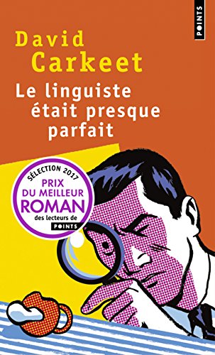 couverture de : Le linguiste &eacute;tait presque parfait