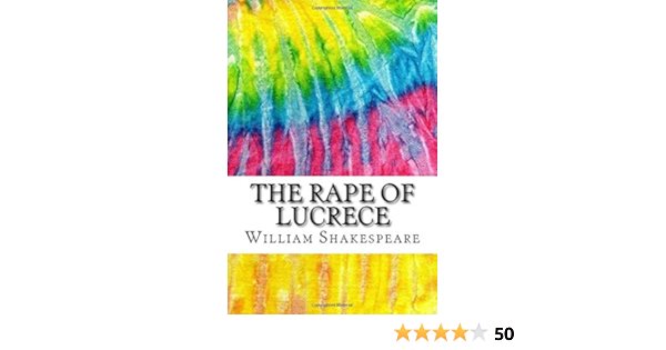 The Rape Of Lucrece Includes Mla Style Citations For Scholarly Secondary Sources Peer Reviewed Journal Articles And Critical Essays Squid Ink Classics Amazon Co Uk Shakespeare William Books