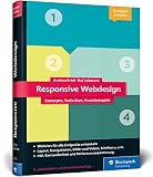 Image de Responsive Webdesign: Konzepte, Techniken, Praxisbeispiele. Das Standardwerk in 3. Auflage!