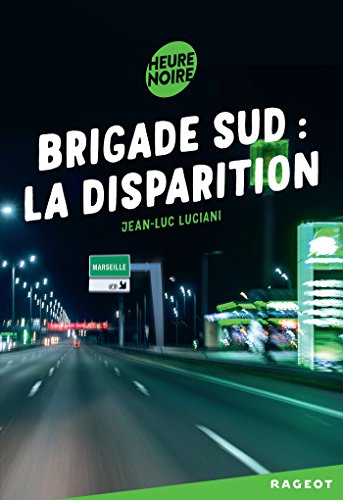 Brigade sud : la disparition en ligne Brigade sud : la disparition francais