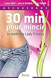 30 min pour mincir - la méthode Lady Fitness