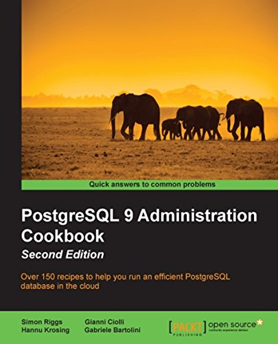 Download PostgreSQL 9 Administration Cookbook - Second Edition Download PostgreSQL 9 Administration Cookbook - Second Edition
