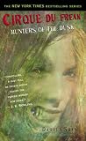 Cirque Du Freak #7: Hunters of the Dusk: Book 7 in the Saga of Darren Shan Cirque Du Freak #7: Hunters of the Dusk: Book 7 in the Saga of Darren Shan