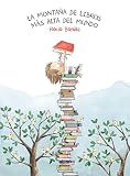 rocio bonilla biografia  La montaña de libros mas alta del mundo (Álbumes ilustrados)