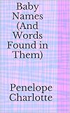 Image de Baby Names (And Words Found in Them) (English Edition)