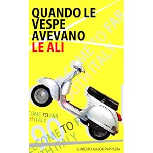 QUANDO LE VESPE AVEVANO LE ALI