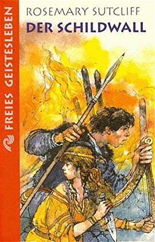 Der Schildwall: Eine Erzählung aus der Zeit der Normannenherrschaft in England