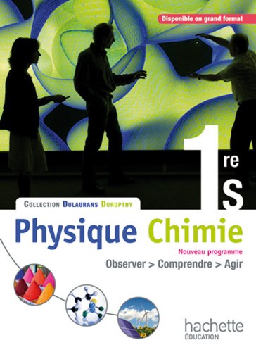 Télécharger Physique-Chimie 1re S - Livre élève Format compact - Edition 2011 PDF Ebook En Ligne