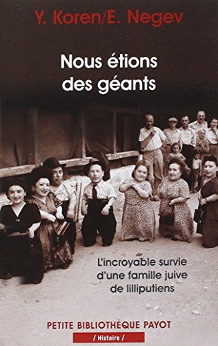 Download Nous étions des géants : L'incroyable survie d'une famille juive de lilliputiens Download Nous étions des géants : L'incroyable survie d'une famille juive de lilliputiens