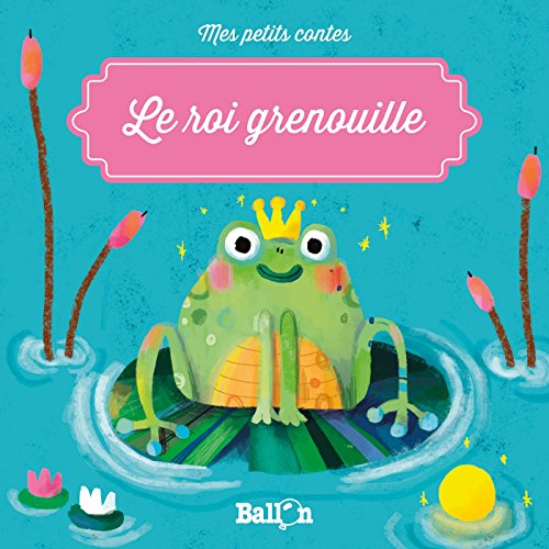 couverture de : Le Roi grenouille
