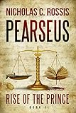 Image de Pearseus, Rise of the Prince: Book 1 Of The Pearseus Sci-fi/Fantasy Series (English Edition)