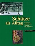 Image de Schatze Als Alltag: Dokumente Aus Kirchlichen Archiven Und Bibliotheken