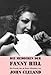 Die Memoiren der Fanny Hill (Ein Erotik, Sex & Porno Klassiker) by 