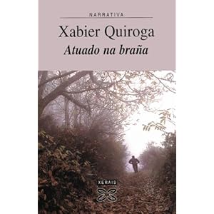 Atuado na braña (Edición Literaria - Narrativa E-Book)