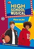 High School Musical 13 - Place au jeu