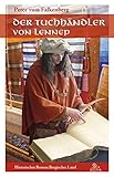 Bücher Neuerscheinungen 2022 - Der Tuchhändler von Lennep von Peter vom Falkenberg