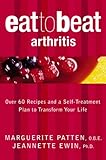Image de Arthritis: Over 60 Recipes and a Self-Treatment Plan to Transform Your Life (Eat to Beat)