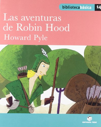Biblioteca básica 014Las aventuras de Robin Hood Howard Pyle