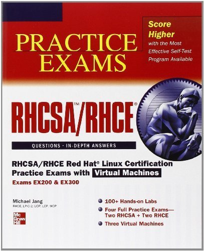 RHCSA/RHCE Red Hat Linux Certification Practice Exams with Virtual Machines (Exams EX200 & EX300) by Jang, Michael (2012) Paperback gratuit