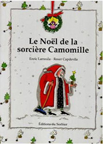 le  Noel de la sorcière Camomille
