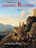 Image de Ludwig Richter  1803-1884: Eine Revision