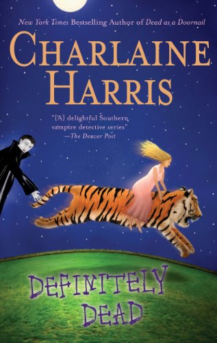 Definitely Dead (Sookie Stackhouse Book 6) (English Edition) livre
