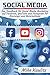 Social Media: Das Handbuch für Social Media Marketing auf Facebook, YouTube und Instagram für Einsteiger und Unternehmen by Mike Kaulitz