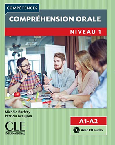 Compréhension Orale Niveau 1 Livre (+ CD)2º Édition: Comprehension orale A1/A2 Livre & CD (Compétences)