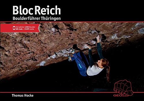 BlocReich: Boulderführer Thüringen / Bouldering Guide Thuringia BlocReich: Boulderführer Thüringen / Bouldering Guide Thuringia
