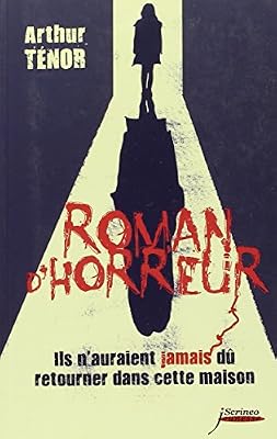 Scrineo Roman d'horreur. Ils n'auraient jamais dû retourner dans cette maison