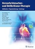 Herzschrittmacher- und Defibrillator-Therapie: Indikation - Programmierung - Nachsorge (Referenzreihe Kardiologie) by Gerd Fröhlig, Jörg Carlsson