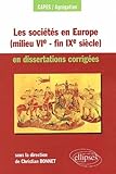 Image de Les sociétés en Europe (milieu VIe - fin IXe siècle) en dissertations corrigées