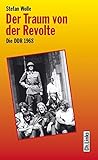 Image de Der Traum von der Revolte. Die DDR 1968