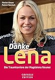 Cover zum Buch Danke Lena: Die Traumkarriere der Mag...