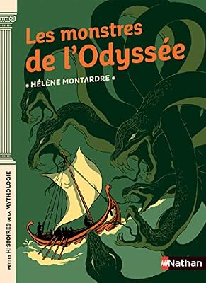 Nathan Les monstres de l'Odyssée - Petites histoires de la Mythologie - Dès 9 ans