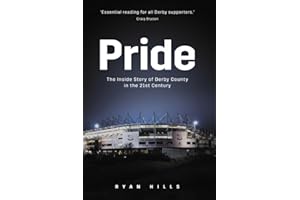 Pride: The Inside Story of Derby County in the 21st Century