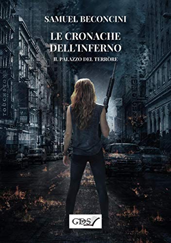 Samuel Beconcini - Le cronache dell'inferno - Il palazzo del terrore (2019)