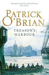 Treason's Harbour (Aubrey/Maturin Series, Book 9) (Aubrey & Maturin series)