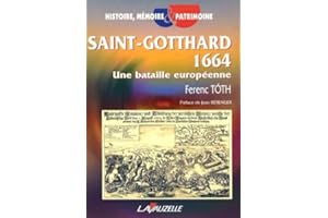 Saint-Gotthard 1664 : Une bataille européenne