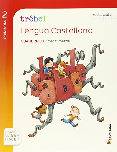 GLOBALIZADO TREBOL CUADERNO LENGUA CUADRICULA 2 PRIMARIA 1 TRIM SABER HACER