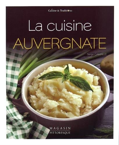 Download La cuisine auvergnate Download La cuisine auvergnate