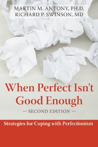 When Perfect Isn't Good Enough: Strategies for Coping with Perfectionism (English Edition) livre