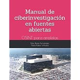 Manual de ciberinvestigaci&oacute;n en fuentes abiertas: OSINT para analistas