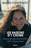 Les raisons d'y croire